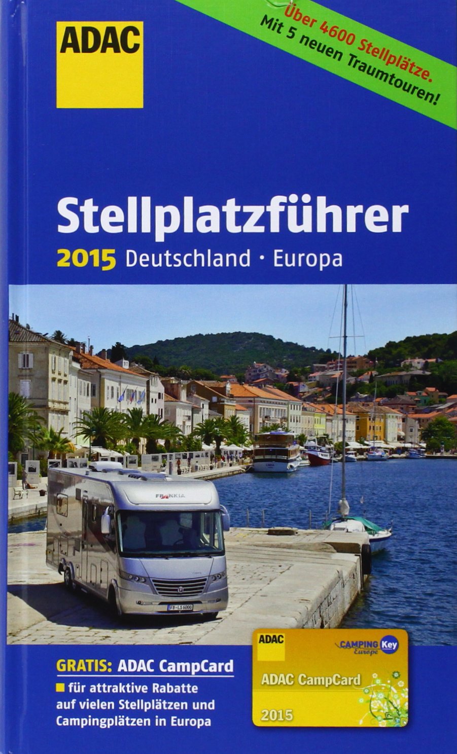 ADAC Stellplatzführer 2018 ADAC Stellplatzführer 2018 von ADAC