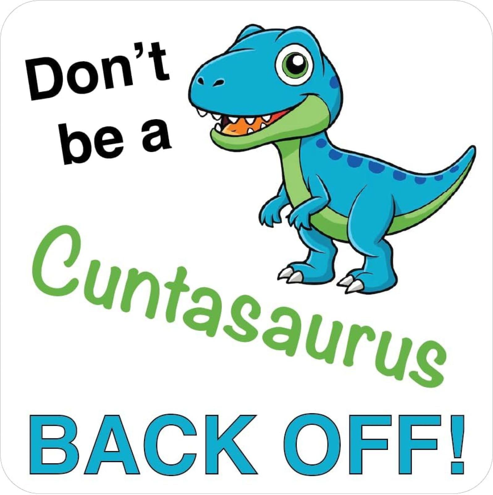 AIPASTN Sei Kein Cuntasaurus - Zurück! | Auto Autoaufkleber | Fensteraufkleber | Unhöflicher Campervan Sticker | Naughty Caravan Sticker | Lustiges Geschenk | 150 Mm X 150 Mm 2PS AIPASTN Sei Kein Cuntasaurus - Zurück! | Auto Autoaufkleber | Fensteraufkleber | Unhöflicher Campervan Sticker | Naughty Caravan Sticker | Lustiges Geschenk | 150 Mm X 150 Mm 2PS von AIPASTN