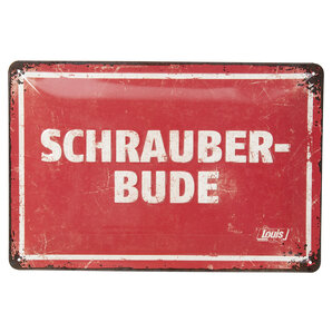 Blechschild "Schrauberbude" Maße: 20x30 cm Louis von Louis