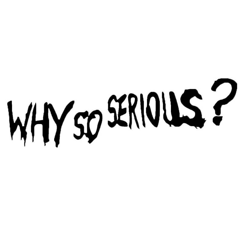 Benoon Why So Serious Auto-Aufkleber, reflektierend, in 5 Farben erhältlich, Schwarz von Benoon