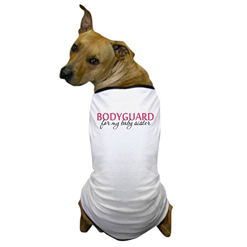CafePress – Bodyguard für My Baby Schwester – Hund T-Shirt, Haustier Kleidung, Funny Hund Kostüm von CafePress