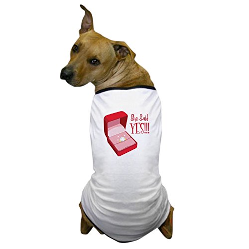 CafePress – Sie sagte ja. – Hund T-Shirt, Haustier Kleidung, Funny Hund Kostüm von CafePress