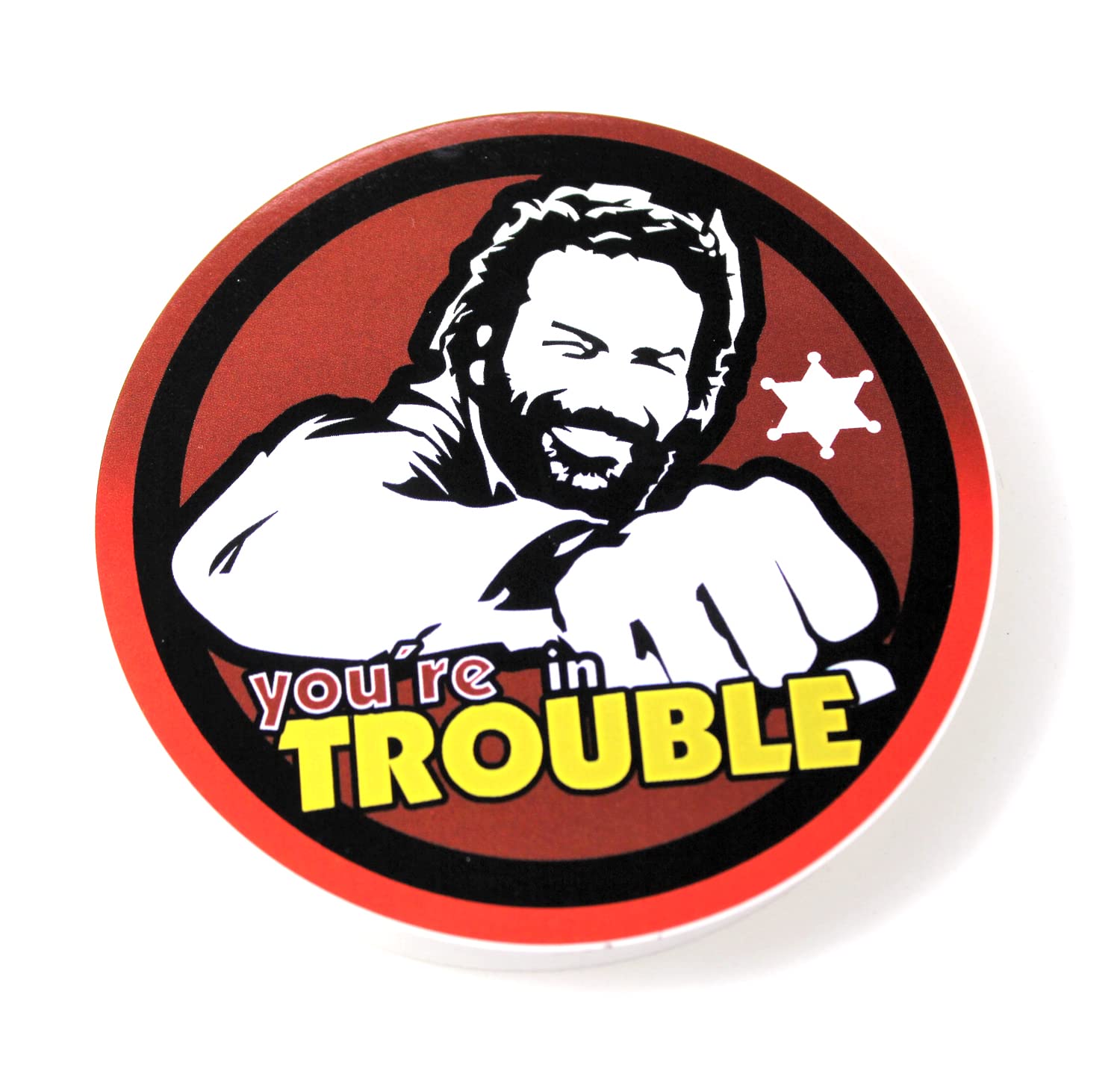 DUB SPENCER Kult Aufkleber in 2 Versionen | You Are in Trouble Decal Patch Ø 95 mm | UV beständig | für Outdoor & Indoor (You Are in Trouble) von DUB SPENCER