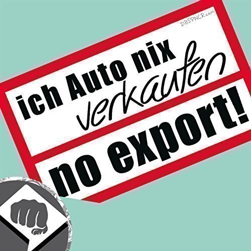 NO Export - Sticker Autoverkauf Autohandel H�ndler Aufkleber - Dub von DUB SPENCER