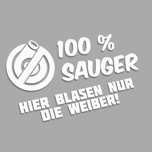 Decus 100% Sauger/Hier Blasen nur die Weiber XL 0062 (weiß) // Sticker OEM JDM Style Aufkleber von Decus