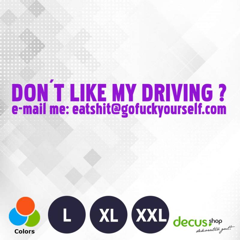 Decus Dont Like My Driving EAT Shit Fuck Yourself XXL 1684 (violett) // Sticker OEM JDM Style Aufkleber von Decus