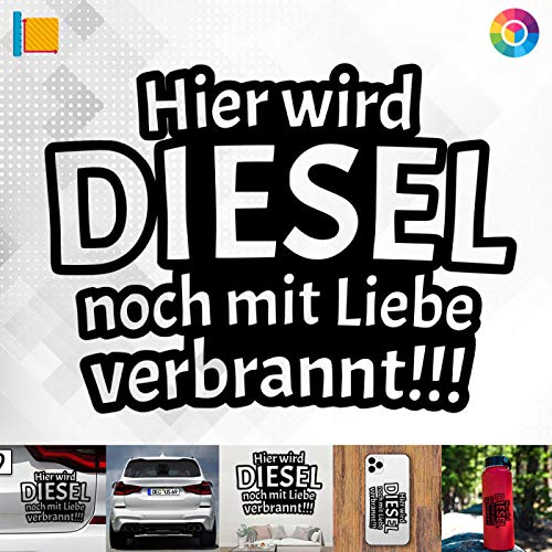 Decus Shop Hier Wird Diesel noch mit Liebe verbrannt!!! 2883 // Sticker Aufkleber vers. Größe Farbe von Decus Shop