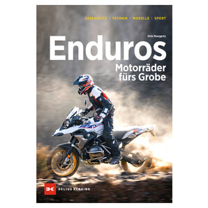 Enduros – Motorräder fürs Grobe Geschichte, Technik, Modelle, Sport Delius Klasing Verlag von Delius Klasing Verlag