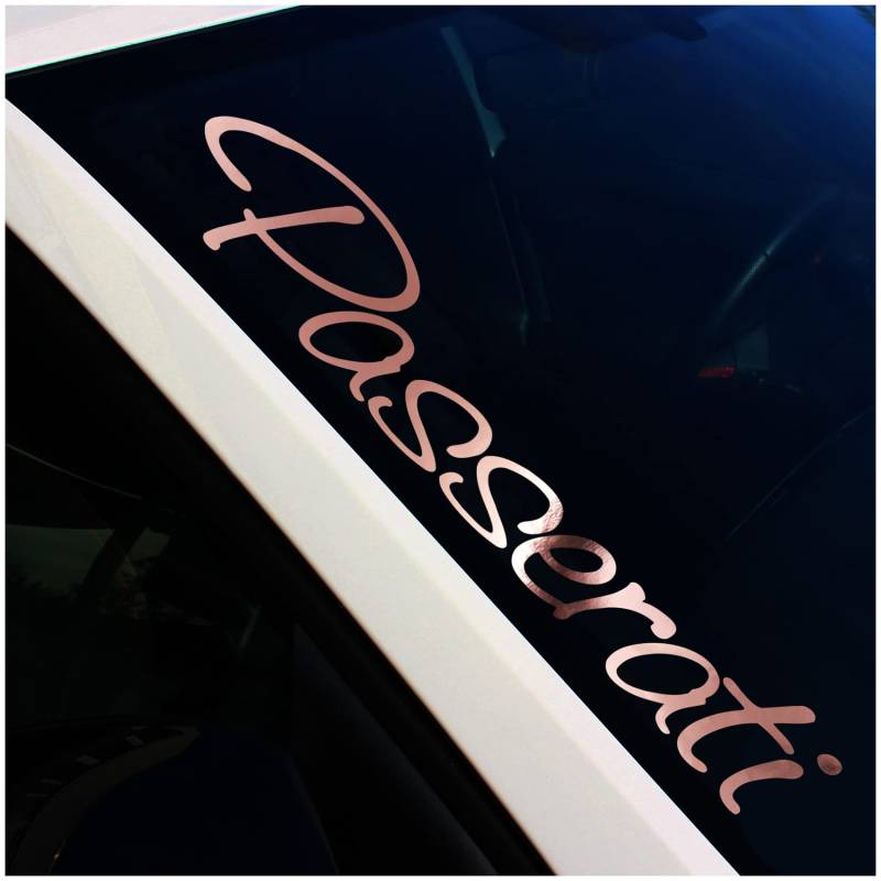 Frontscheibenaufkleber Schriftzug Passerati Aufkleber für Windschutzscheibe Heckscheibe Frontscheibe Auto Fahrzeug Dekor Sticker FS38 (Rosegold Chrom, Außenklebend) von Finest Folia