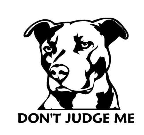 GAETOYEN Autoaufkleber Hund Personalisiert 12,9 cm X 11 cm Pitbull Dog Don't Judge Me Aufkleber Decals Vinyl Car Styling Css1A9710 von GAETOYEN