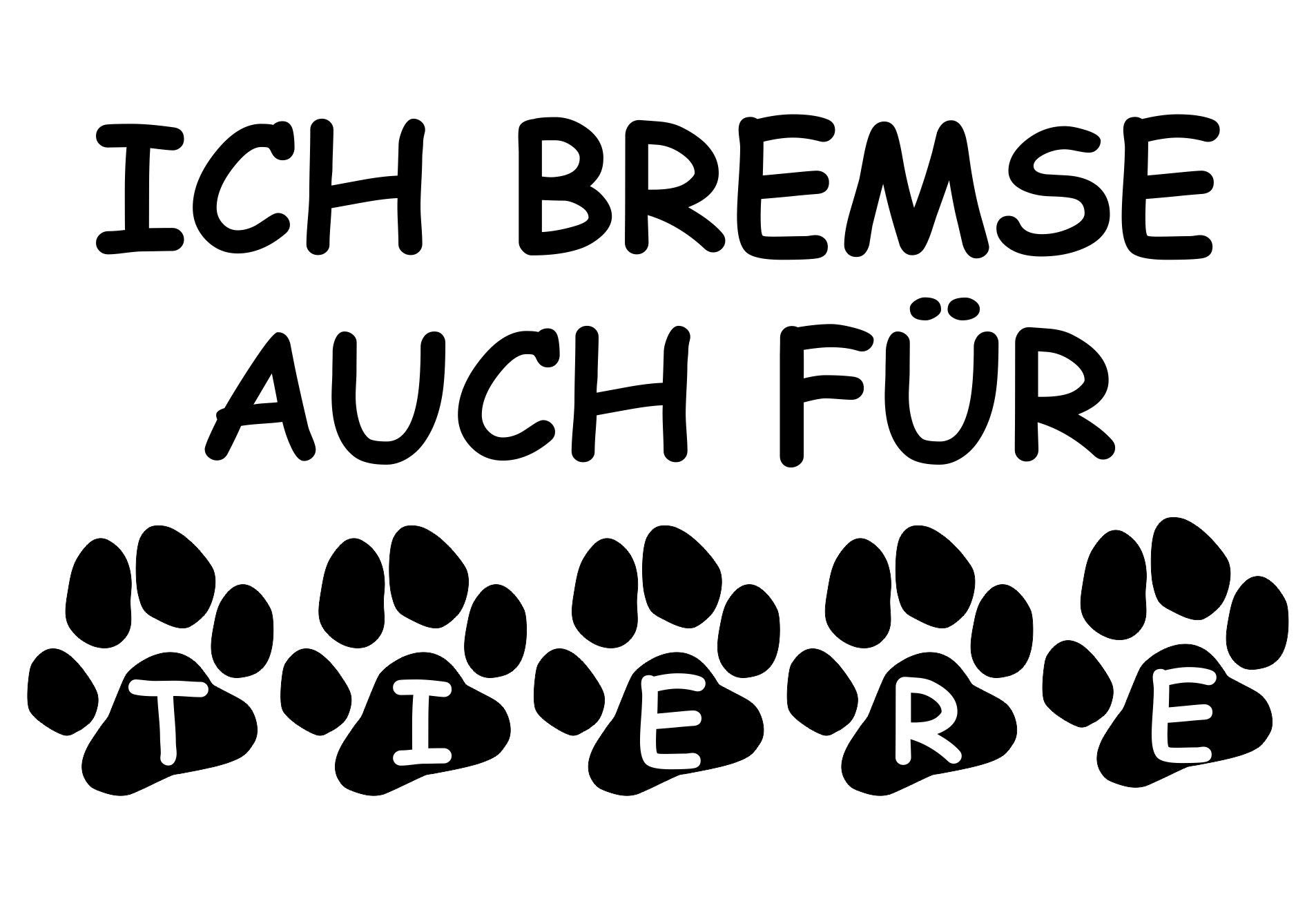 Gravola Ich Bremse Auch für Tiere! Aufkleber Sticker Tierschutz Hunde Katzen Auto Wandtattoo Gravola Ich Bremse Auch für Tiere! Aufkleber Sticker Tierschutz Hunde Katzen Auto Wandtattoo von Gravola