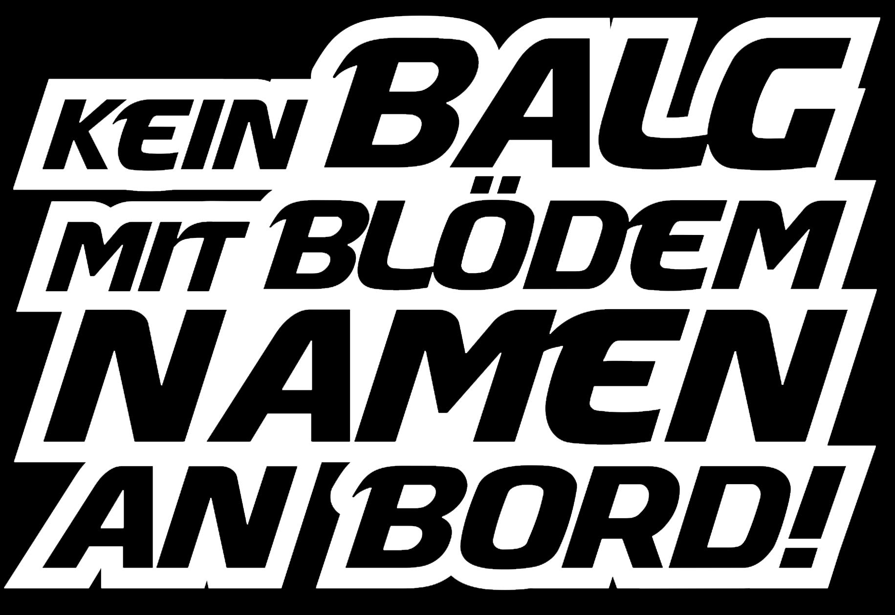 HR-WERBEDESIGN 1x Kein Balg mit blödem Namen an Bord Aufkleber Sticker Tuning OEM JDM Scheiss cs HR-WERBEDESIGN 1x Kein Balg mit blödem Namen an Bord Aufkleber Sticker Tuning OEM JDM Scheiss cs von HR-WERBEDESIGN