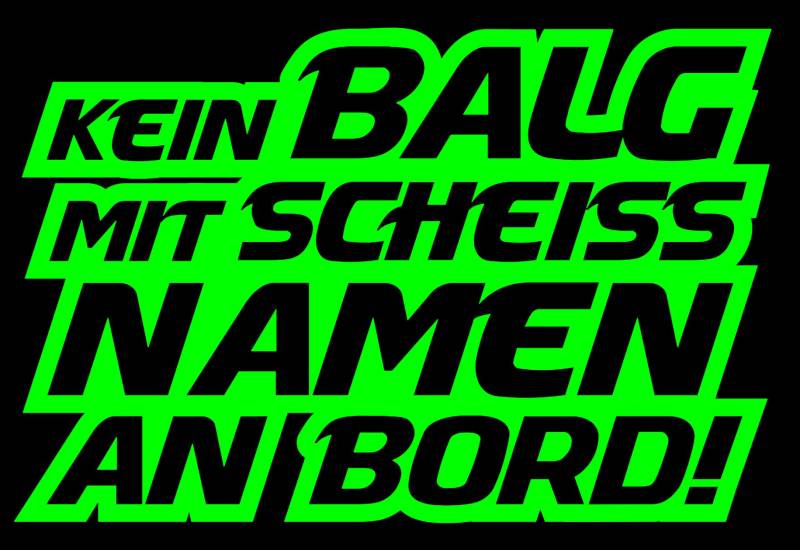 HR-WERBEDESIGN 1x Kein Balg mit scheiß Namen an Bord Aufkleber Sticker Tuning OEM JDM Scheiss v von HR-WERBEDESIGN