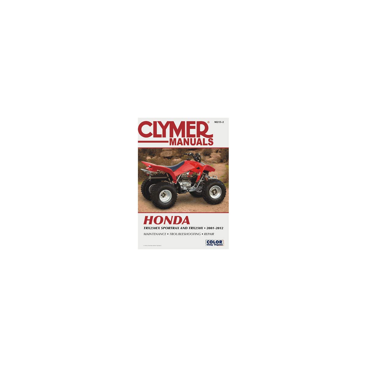 Honda TRX250 Sportrax Series ATV (2001-2012) Service Repair Manual (Clymer Manuals) von Clymer