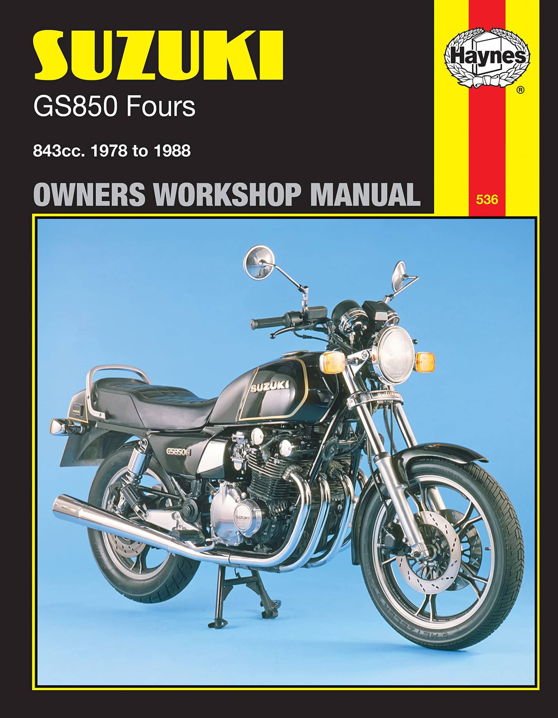 Suzuki GS850 Fours Owners Workbook Manual, No. 536: '78 to '88 (Haynes Manuals) von Haynes Manuals N. America, Inc.