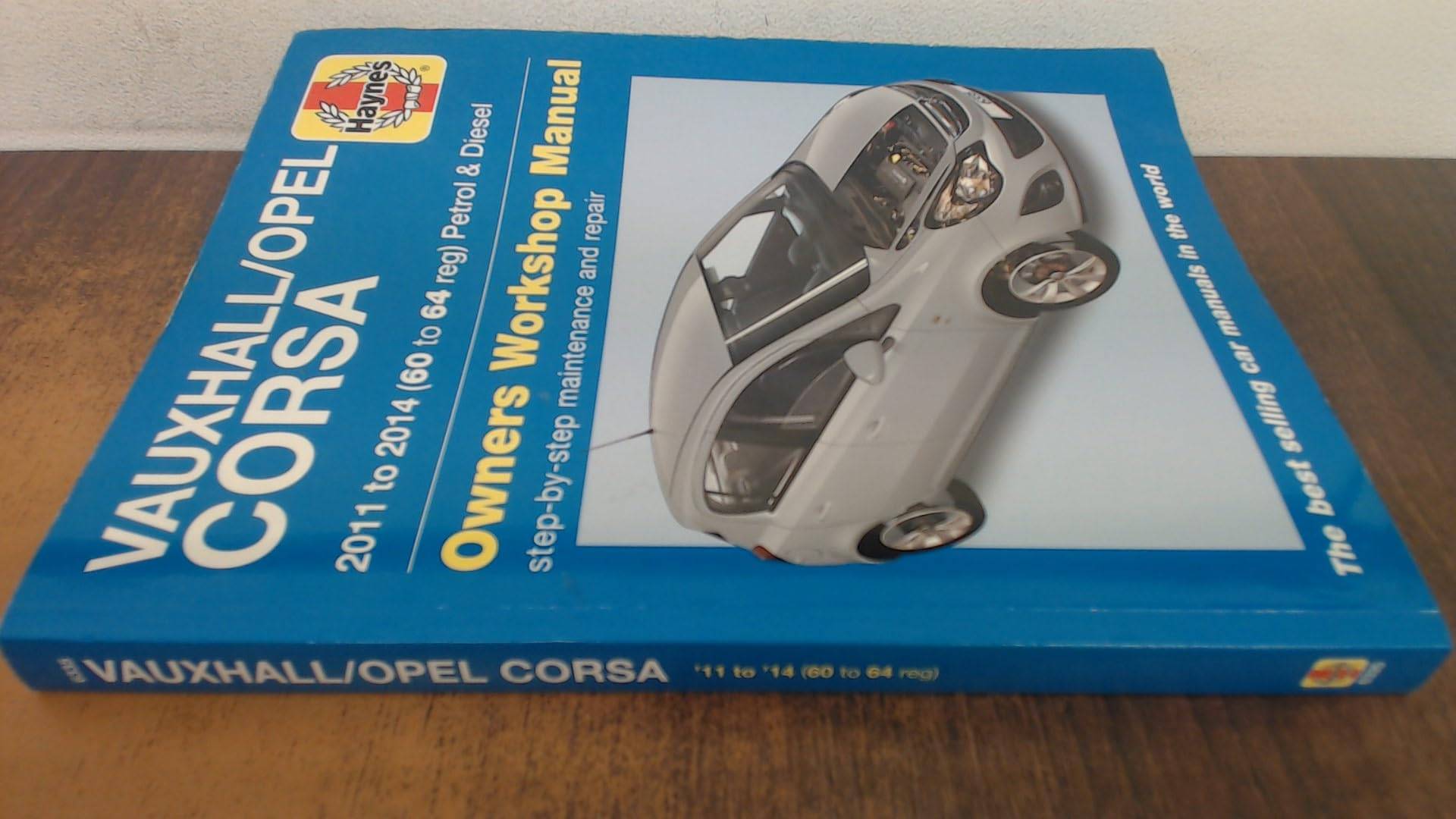 Vauxhall/Opel Corsa Petrol & Diesel ('11-'14) 60 To 64: 2011-2014 von Haynes Group