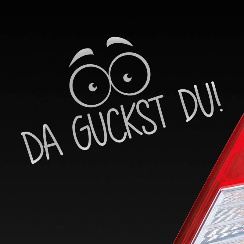 Hellweg Druckerei Da guckst du! Augen wundern Auto Aufkleber Sticker Heckscheibenaufkleber von Hellweg Druckerei