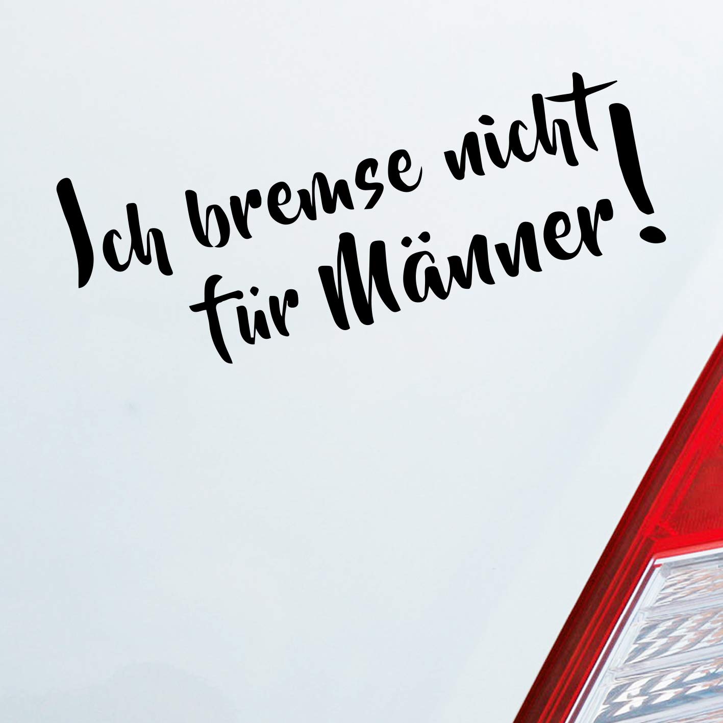 Hellweg Druckerei Ich Bremse Nicht Zubehör passend für Männer! Lustig Girls Fun Auto Aufkleber Sticker Heckscheibenaufkleber Hellweg Druckerei Ich Bremse Nicht Zubehör passend für Männer! Lustig Girls Fun Auto Aufkleber Sticker Heckscheibenaufkleber von Hellweg Druckerei