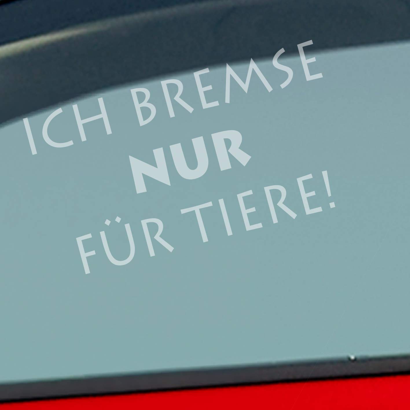 Hellweg Druckerei Ich Bremse nur Zubehör passend für Tiere Animal Fun Tier Auto Aufkleber Sticker Heckscheibenaufkleber Hellweg Druckerei Ich Bremse nur Zubehör passend für Tiere Animal Fun Tier Auto Aufkleber Sticker Heckscheibenaufkleber von Hellweg Druckerei