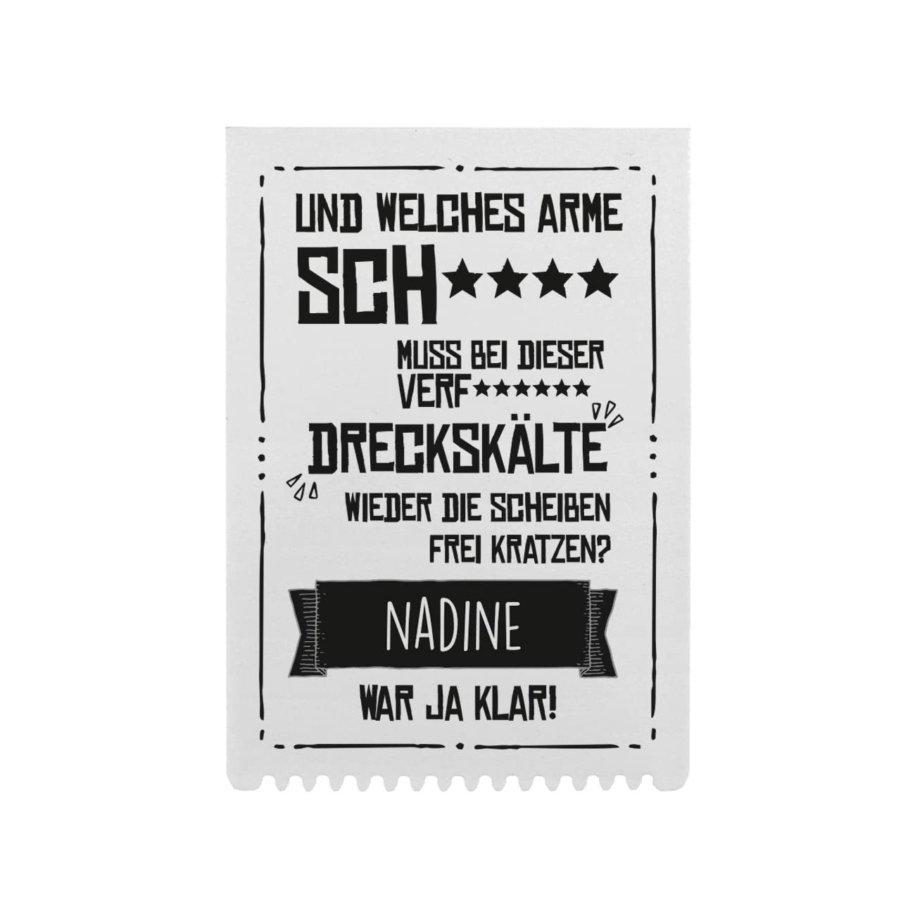 Herz & Heim® personalisierter Eiskratzer/Kunststoff/verschiedenen Motive / 10 cm x 14 cm (...war ja klar) von Herz & Heim