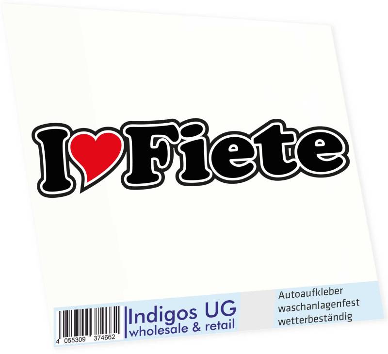 INDIGOS UG Auto Aufkleber I Love Fiete 15 cm - Autoaufkleber - KFZ Sticker selbstklebend - für Motorrad, Fenster oder Heckscheibe - wetterfest & UV-beständig Sticker mit Namen von Mann Frau Kind von INDIGOS UG