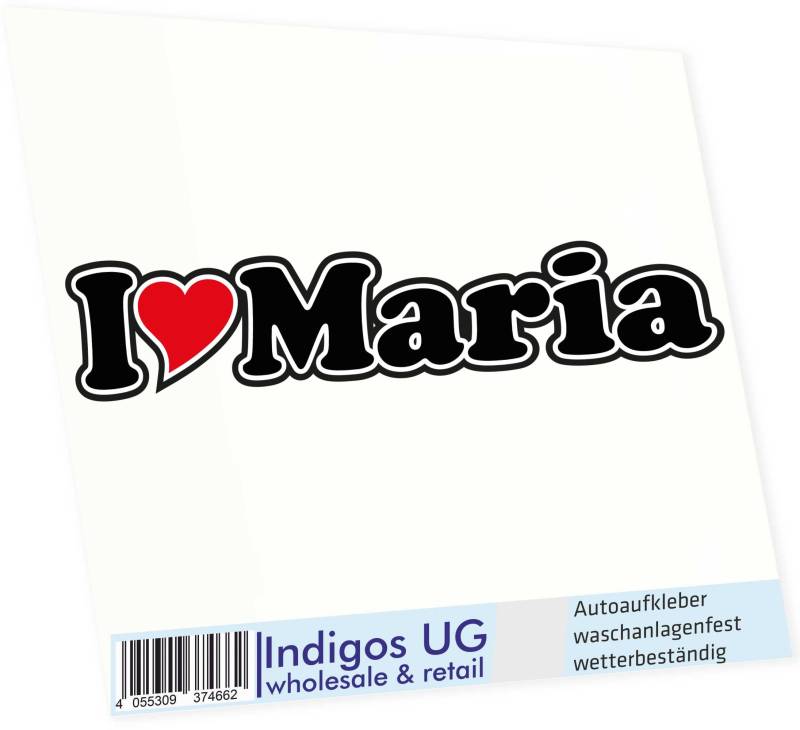 INDIGOS UG Auto Aufkleber I Love Maria 15 cm - Autoaufkleber - KFZ Sticker selbstklebend - für Motorrad, Fenster oder Heckscheibe - wetterfest & UV-beständig Sticker mit Namen von Mann Frau Kind von INDIGOS UG