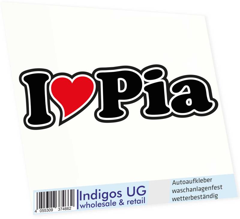 INDIGOS UG Auto Aufkleber I Love Pia 15 cm - Autoaufkleber - KFZ Sticker selbstklebend - für Motorrad, Fenster oder Heckscheibe - wetterfest & UV-beständig Sticker mit Namen von Mann Frau Kind von INDIGOS UG