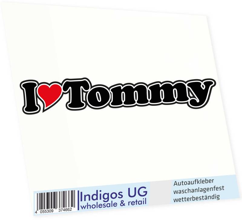 INDIGOS UG Auto Aufkleber I Love Tommy 15 cm - Autoaufkleber - KFZ Sticker selbstklebend - für Motorrad, Fenster oder Heckscheibe - wetterfest & UV-beständig Sticker mit Namen von Mann Frau Kind von INDIGOS UG