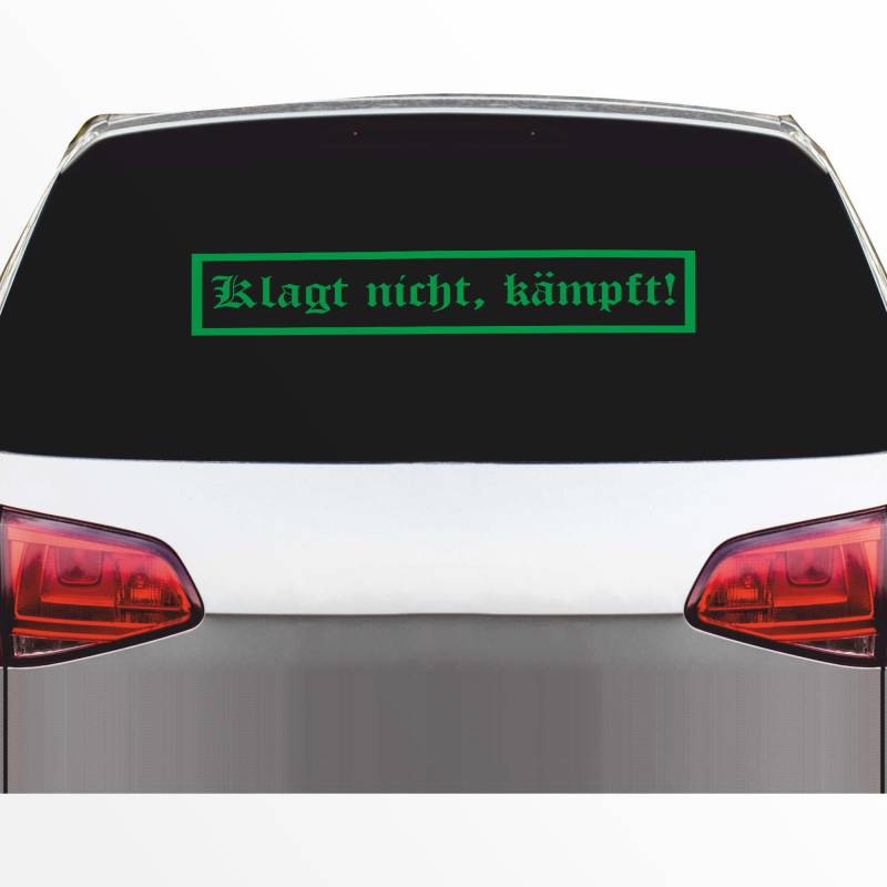 INDIGOS UG Auto Aufkleber Klagt Nicht, kämpft! - Heckscheibe 800x160mm grün - Fussball Deutschland Fight Männer - Tuning - Sticker - Heckscheibe - Auto von INDIGOS UG
