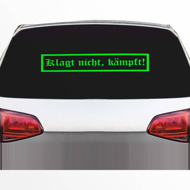 INDIGOS UG Auto Aufkleber Klagt Nicht, kämpft! - Heckscheibe 800x160mm neongrün - Fussball Deutschland Fight Männer - Tuning - Sticker - Heckscheibe - Auto von INDIGOS UG