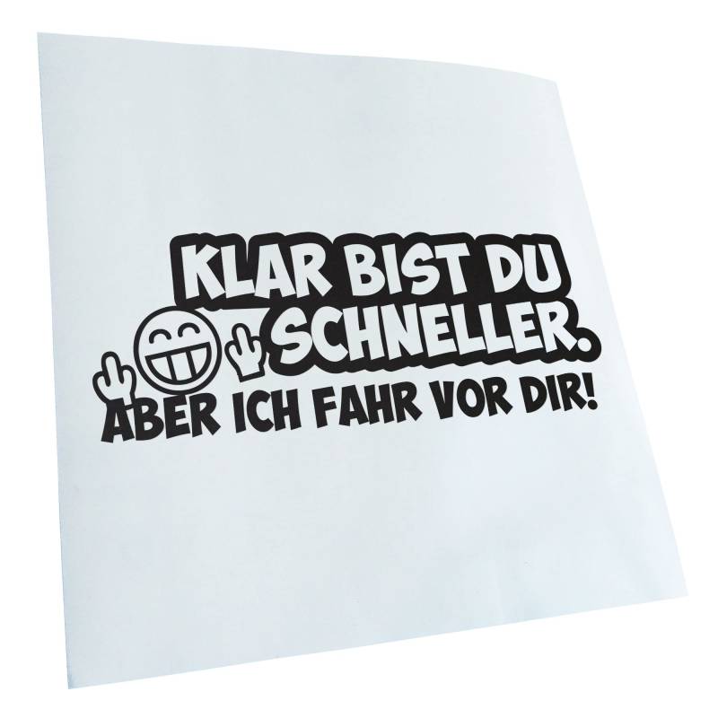 Kiwistar - Autoaufkleber - Mattschwarz - 30x11cm Klar bist du schneller... Aufkleber für Auto, Laptop, Fahrrad, LKW, Motorrad Mehrfarbig JDM Decal Racing von Kiwistar