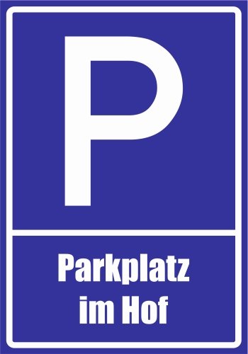 Kiwistar - Parkplatzschild - Parkplatz im Hof - Alu-Verbund kein PVC! von Kiwistar