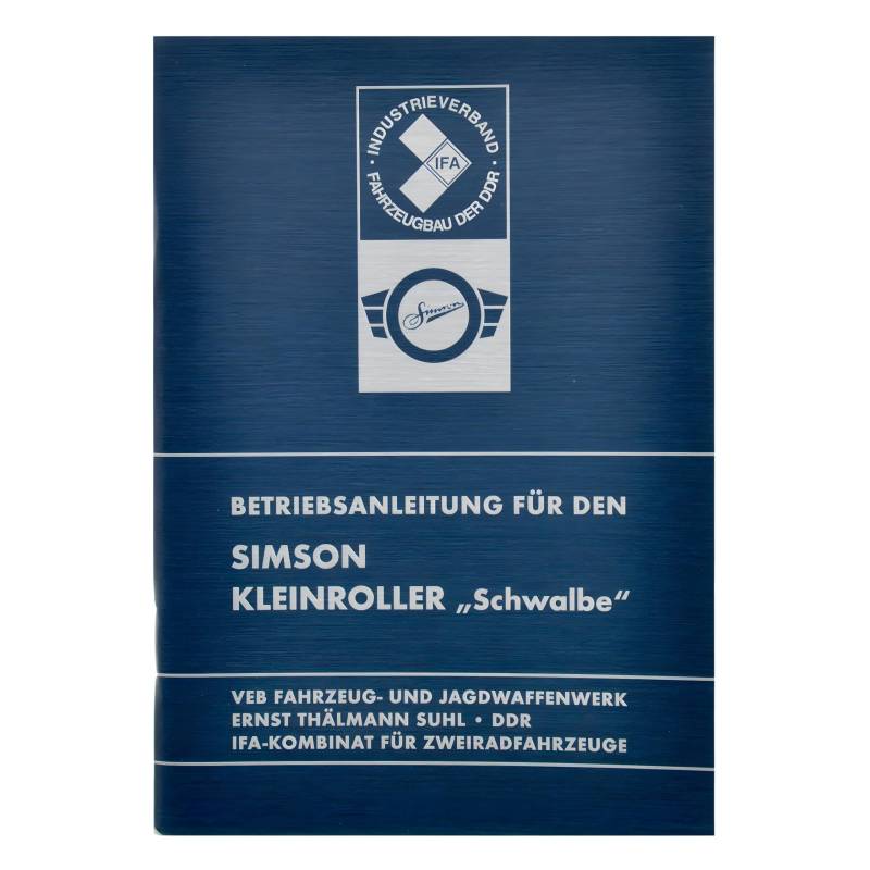 Betriebsanleitung Simson -Schwalbe- Ausgabe 1975 mit 23 Bildern von MZA