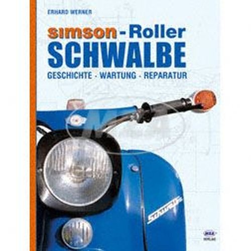 Buch - SIMSON-Roller Schwalbe - Geschichte, Wartung Reparatur von MZA