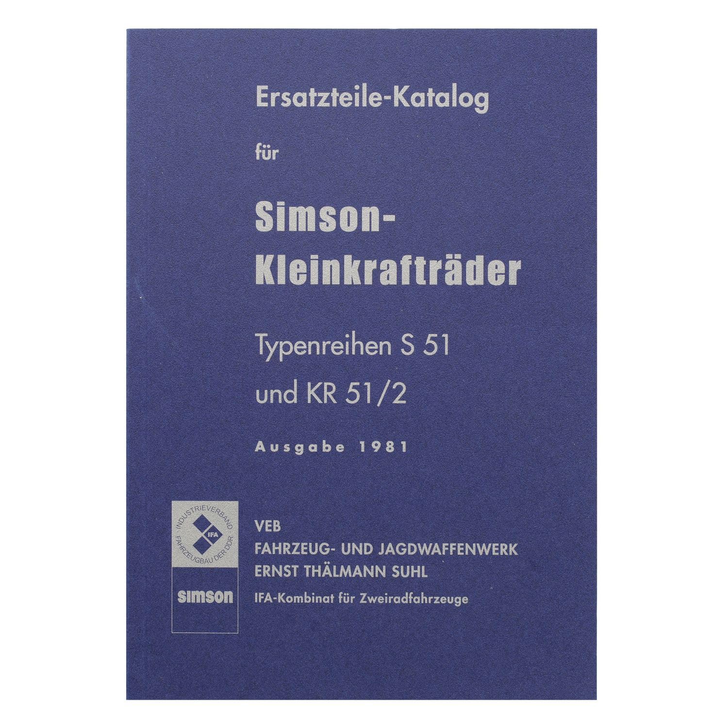 Ersatzteilkatalog, Ersatzteilliste Simson S51 und Schwalbe KR51/2 - Ausgabe 1981 von MZA