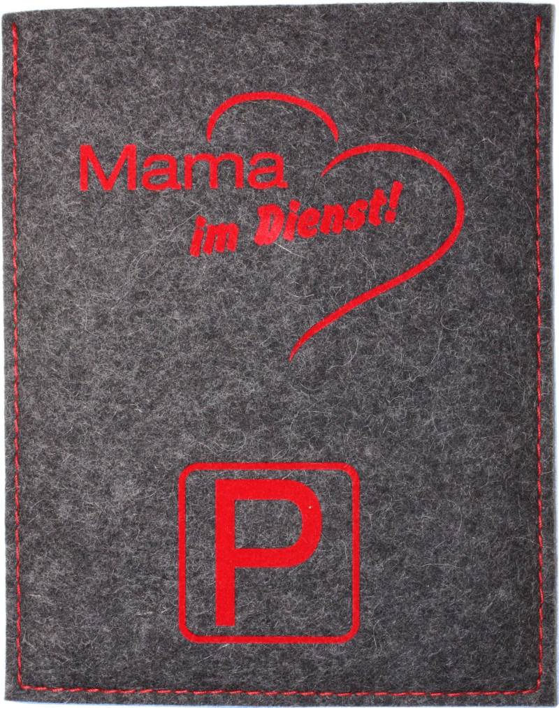 Metz Textil & Design GmbH Parkscheibenhülle inkl. Parkscheibe mit Aufschrift - Mama im Dienst! Filzfarbe anthrazit, Flockfarbe rot von Metz Textil & Design GmbH