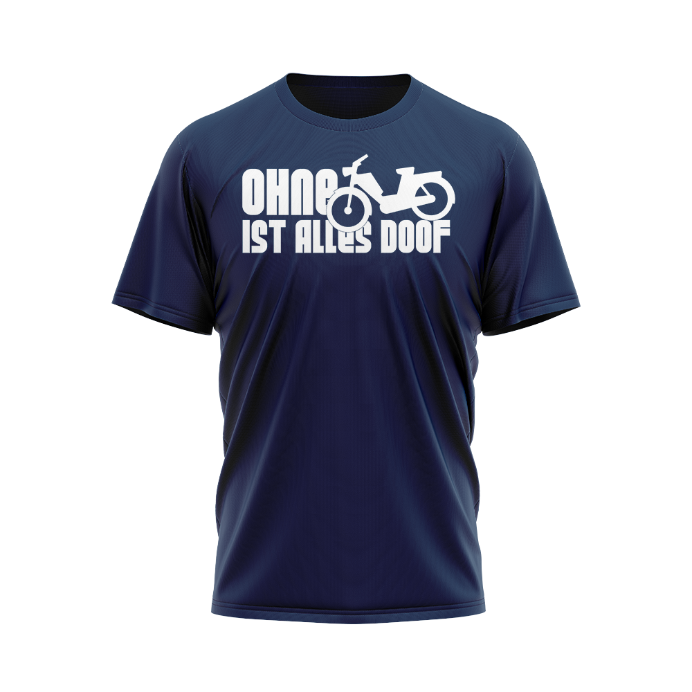 Ohne Mofa ist alles doof Logo T-Shirt Ohne Mofa ist alles doof Logo T-Shirt von Mofalegends