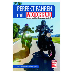 Perfekt fahren mit MOTORRAD 240 Seiten Motorrad von Motorrad