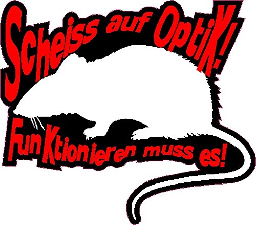 NetSpares 1 x Aufkleber Scheiß Auf Optik Funktionieren Muss Es Ratlook Ratte Sticker von NetSpares