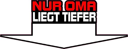 NetSpares 1 x Aufkleber Nur Oma Liegt Tiefer Sticker Shocker Autoaufkleber Tuning Fun Gag von NetSpares