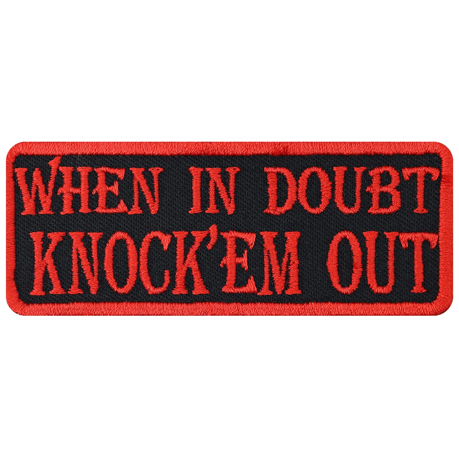 Biker Patch: When in Doubt-Knock 'em Out - Heavy Metal Aufnäher mit Spruch Stickerei - Boxer Geschenk Aufbügler Rocker Applikation für Shirt/Jacke/Weste/Kutte - schwarz - 90x35mm von PATCH KING