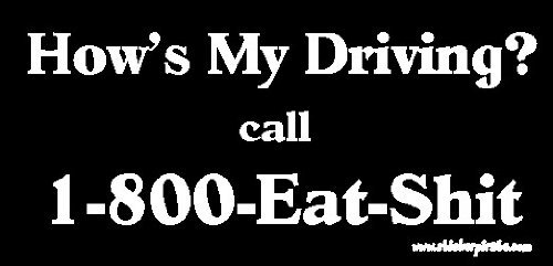 Aufkleber Autoaufkleber JDM Die Hart - How's My Driving Call 1-800-Eat-$hit Auto Laptop Tuning Sticker Heckscheibe LKW 88mmX190mm von PGONA