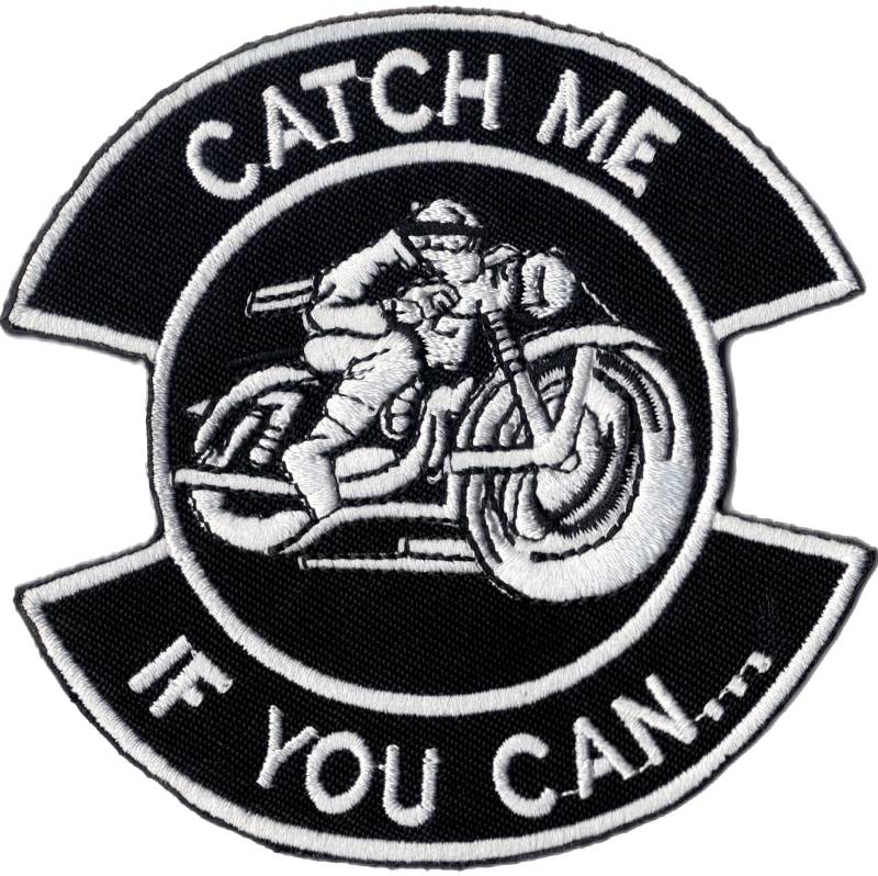 Catch Me if You can Cafe Racer Motorcycle MC Biker Patch Aufnäher Abzeichen von Patch