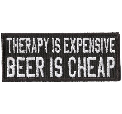 Therapy is Expensive, Beer is Cheap, Heavy Metal Biker Patch Aufnäher von Patch
