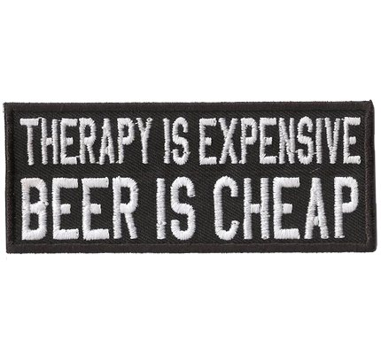 Therapy is Expensive, Beer is Cheap, Heavy Metal Biker Patch Aufnäher von Patch