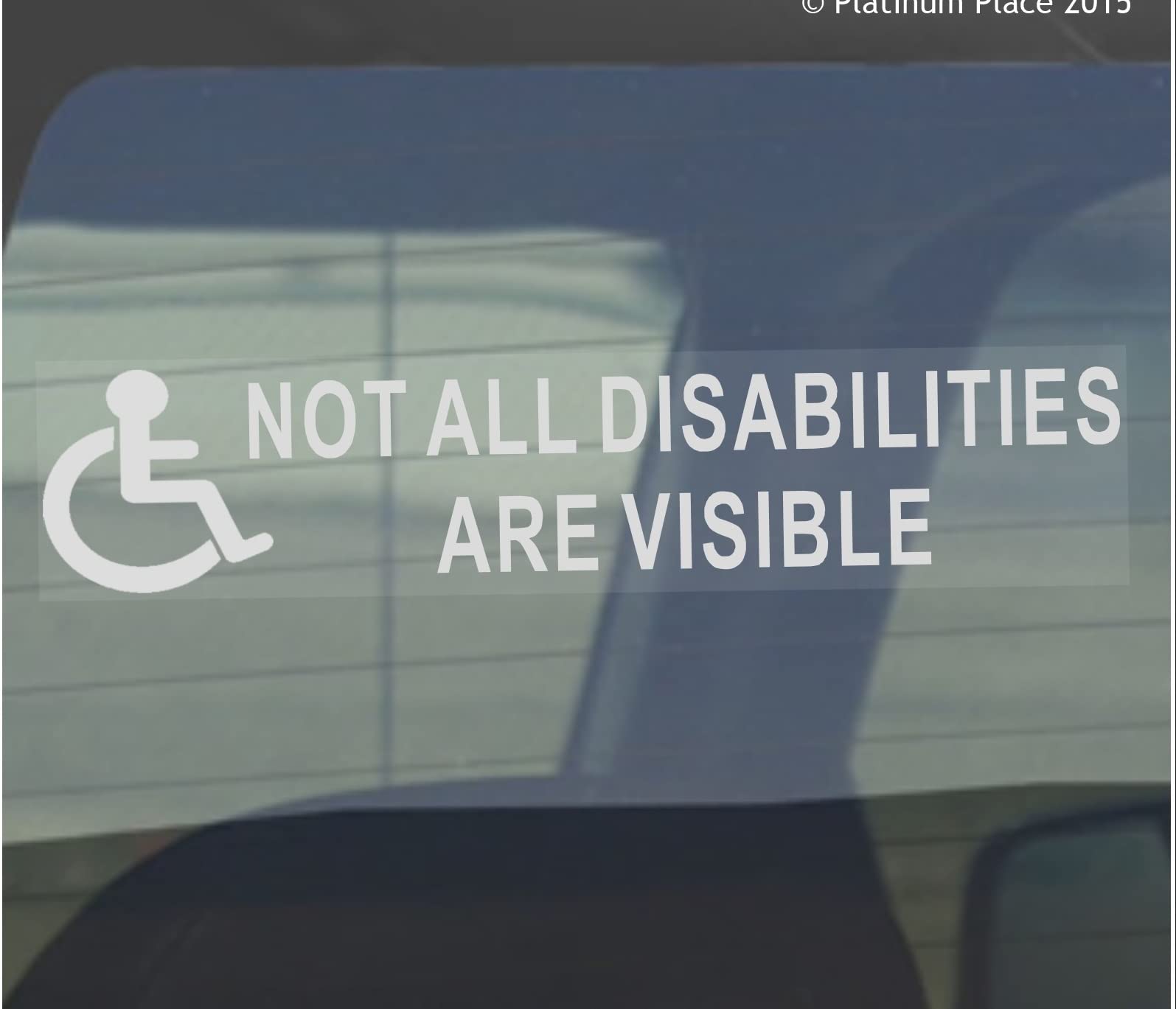 1 x Nicht alle Behinderungen sind sichtbar Behinderten-Auto-Fensteraufkleber Behindertenschild von Platinum Place
