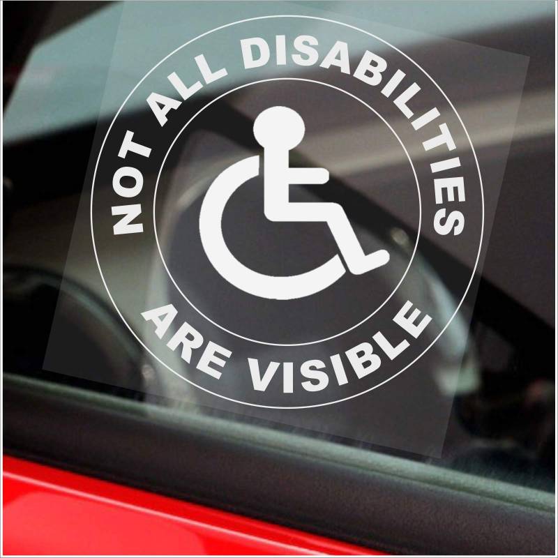 Aufkleber/Sticker, 1 Stück, Aufschrift „Not All Disabilities Are Visible“, rund, für Autos, Lastwagen, Taxis, Warnhinweis 100mm von Platinum Place