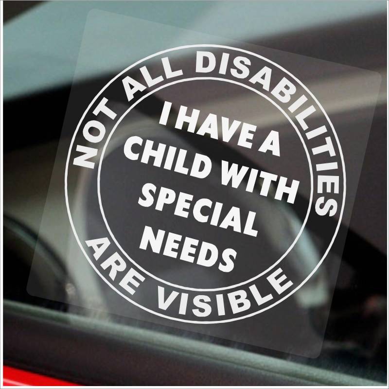 Platinum Place 1 x Aufkleber "Child With Special Needs", Aufschrift "Not All Disabilities Are Visible", rund, für Fenster und Auto, 100 mm, weiß auf transparent, D7 von Platinum Place