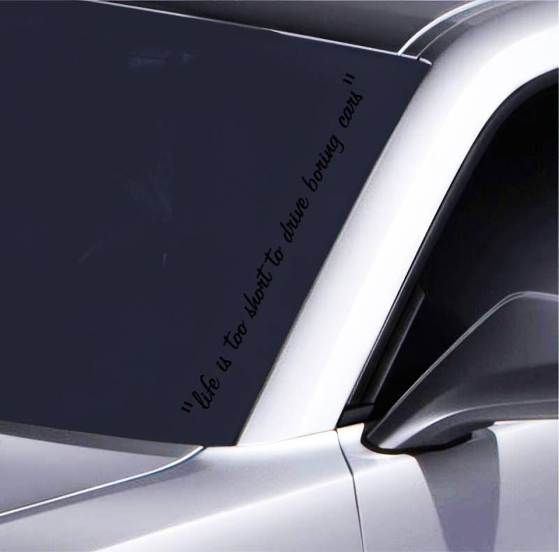 Tuning Aufkleber Auto Life is Too Short to Drive Boring Cars Schriftzug Frontscheibe 55x4,5 cm Witterungsbeständig Für Tuning-Fans & Individualisten, Schwarz von Pure Print Cut