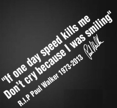 RDtrade24 2 x Aufkleber mit Zitat von Paul Walker If One Day Speed Kills Me 18 x 6 cm von RDtrade24